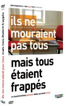 Ils ne mouraient pas tous mais tous étaient frappés de Marc-Antoine Roudil et Sophie Bruneau